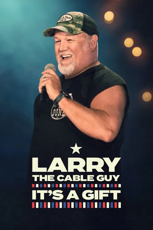 Larry the Cable Guy: It's a Gift movie poster