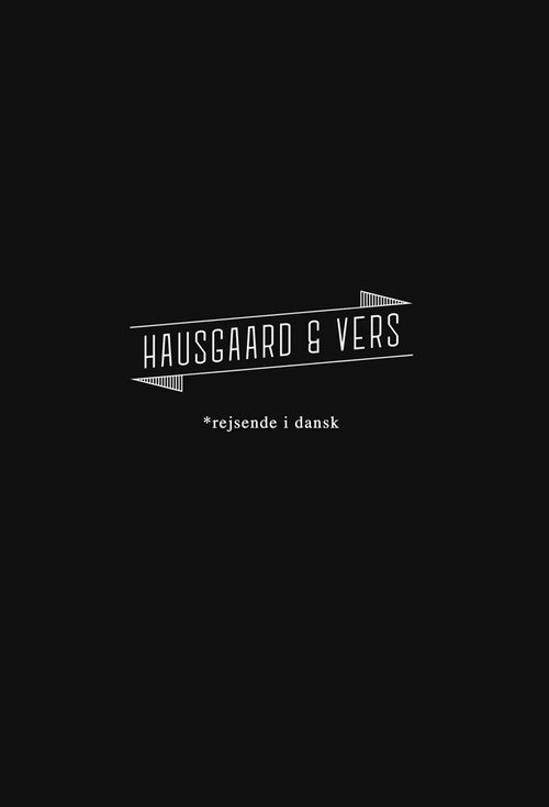 Hausgaard & Vers - Rejsende i Dansk tv show poster