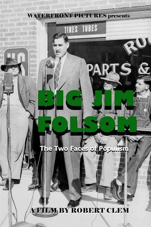 Big Jim Folsom: The Two Faces of Populism movie poster