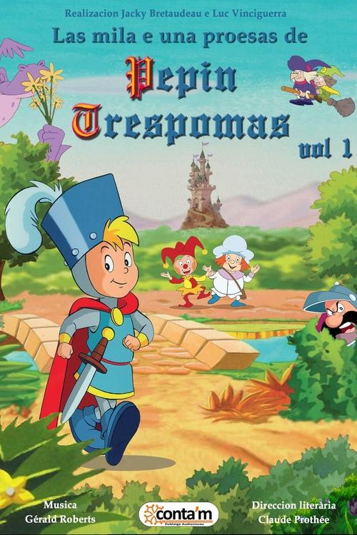 Les Mille et Une Prouesses de Pépin Troispommes tv show poster