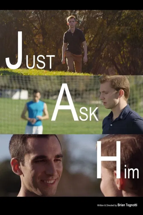 Poster do filme Just Ask Him
