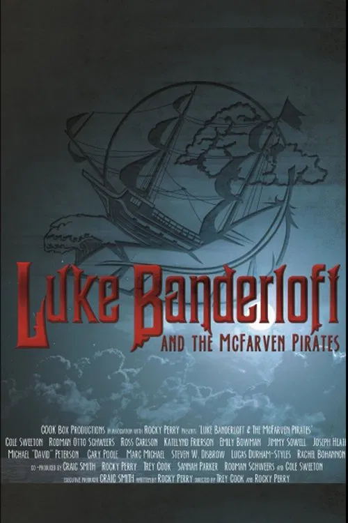 Luke Banderloft and the McFarven Pirates movie poster