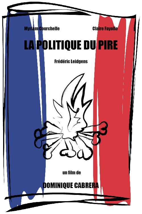 La politique du pire movie poster