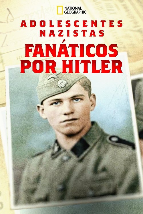 Poster do filme Adolescentes Nazistas: Fanáticos por Hitler