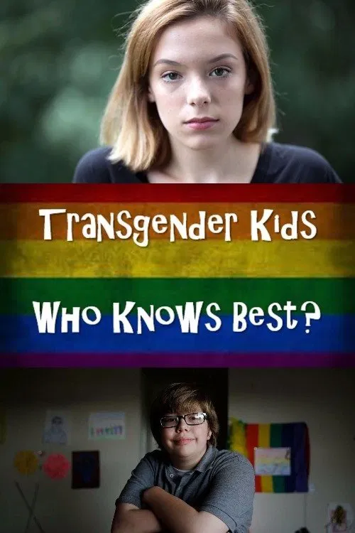 Transgender Kids: Who Knows Best? movie poster