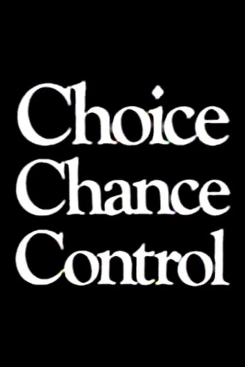 Choice Chance Control movie poster