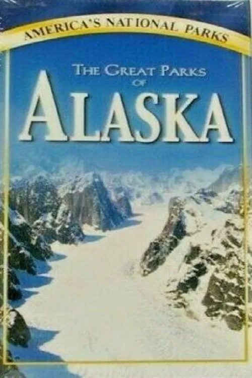The Great Parks of Alaska movie poster