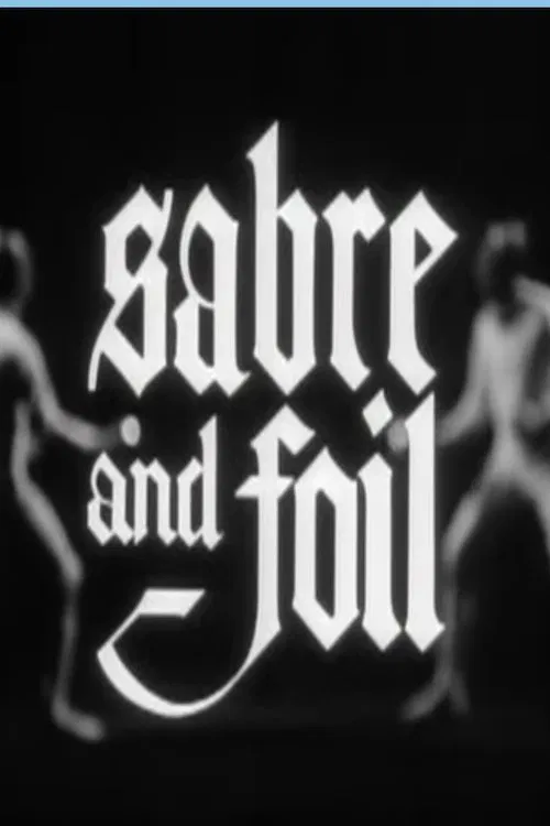 Sabre and Foil movie poster