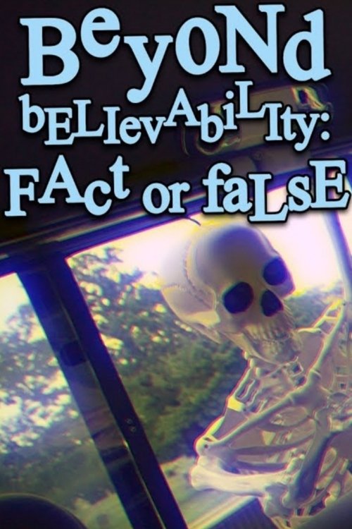 Beyond Believability: FACT or False movie poster
