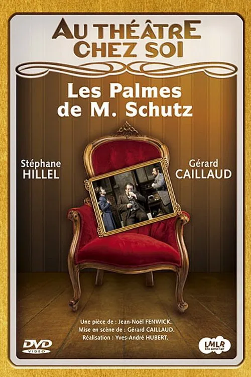 Les Palmes de M. Schutz movie poster