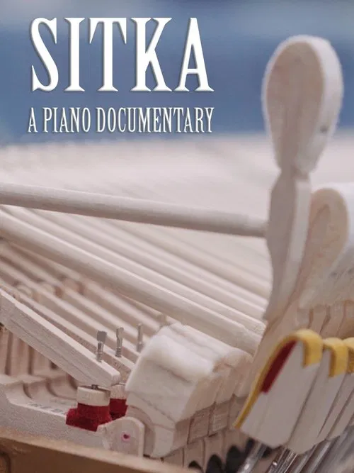 Sitka: A Piano Documentary movie poster