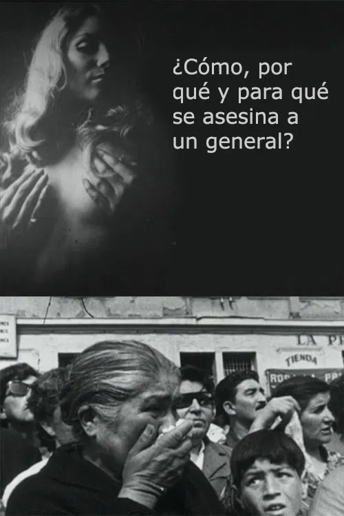 ¿Cómo, por qué y para qué se asesina un general? movie poster