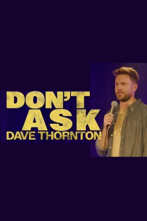 Dave Thornton: Don't Ask movie poster
