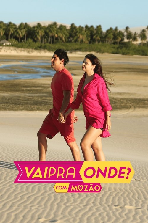 Vai Pra Onde? tv show poster