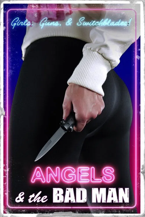 Angels and the Bad Man movie poster