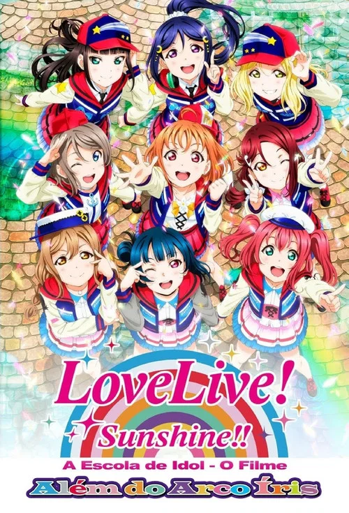 Poster do filme Love Live! Sunshine!! A Escola de Idol - O Filme: Além do Arco Íris