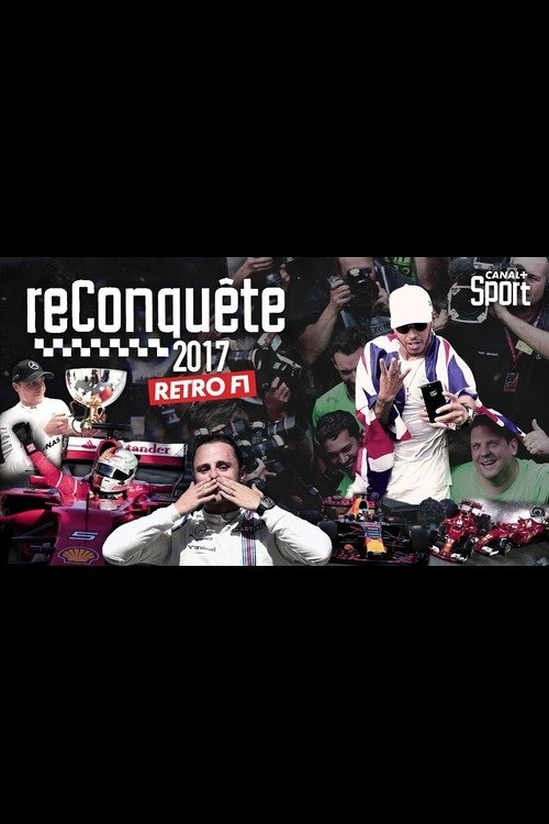 Rétro F1 2017 : Reconquête movie poster