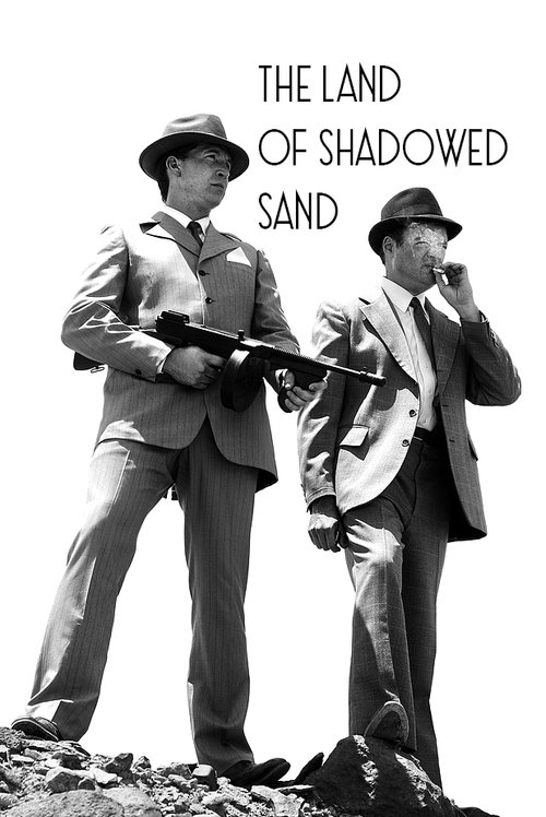 The Land of Shadowed Sand movie poster