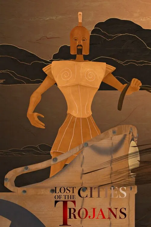 Lost Cities of the Trojans tv show poster