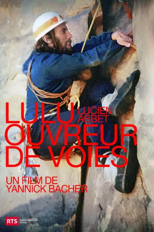 Lulu, Climbing Route Opener movie poster
