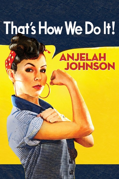 Anjelah Johnson: That's How We Do It movie poster
