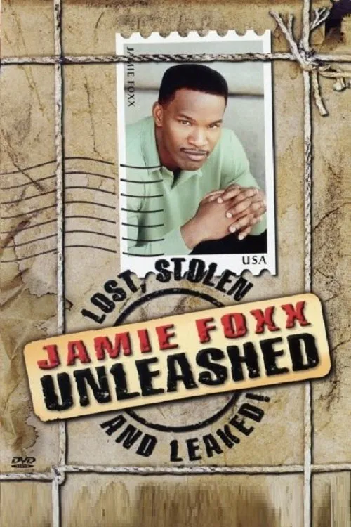 Jamie Foxx Unleashed: Lost, Stolen and Leaked! movie poster