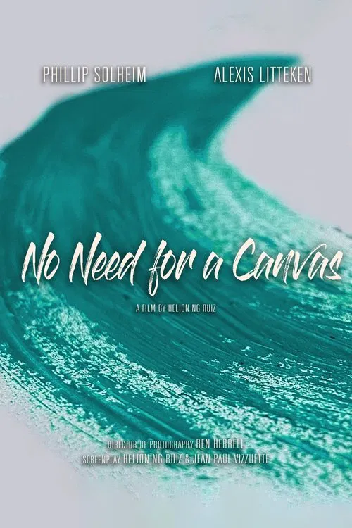 No Need for a Canvas movie poster