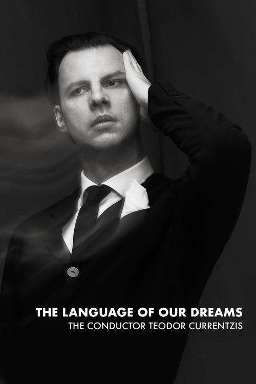 The Language of Our Dreams – The Conductor Teodor Currentzis movie poster