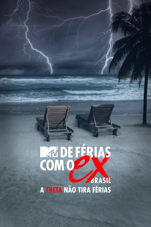 De Férias com o Ex Brasil: A Treta não Tira Férias tv show poster