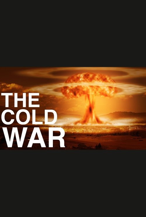 The ENTIRE History of the Cold War Explained movie poster