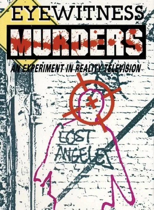 Eyewitness Murders: An Experiment in Reality Television movie poster