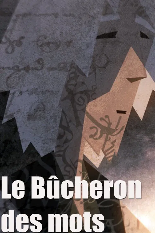 Le bucheron des mots movie poster