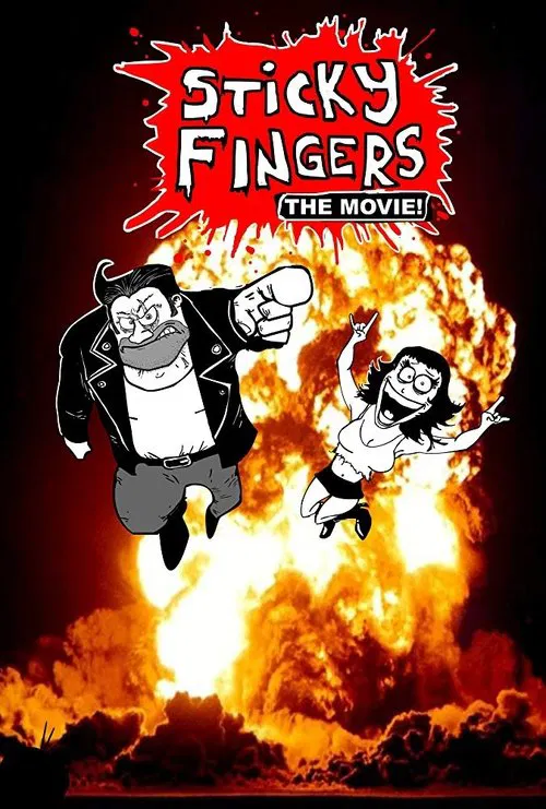 Sticky Fingers: The Movie! movie poster
