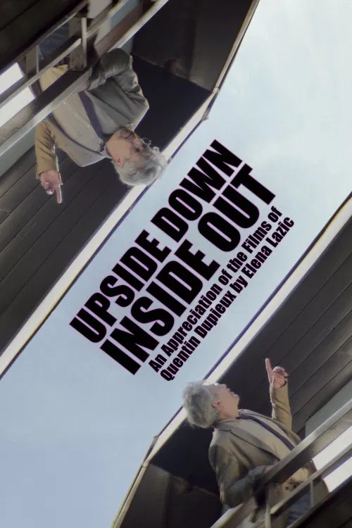 Poster do filme Upside Down, Inside Out: An Appreciation of the Films of Quentin Dupieux by Elena Lazic