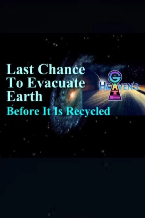 Last Chance to Evacuate Earth Before It's Recycled movie poster