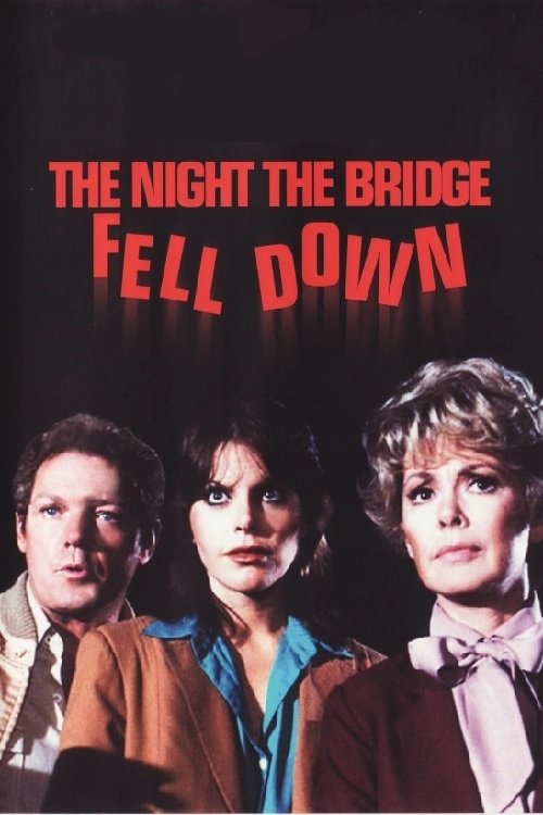 The Night the Bridge Fell Down movie poster