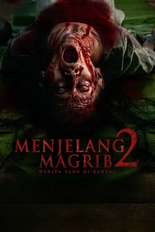 Menjelang Magrib 2: Wanita Yang di Rantai movie poster