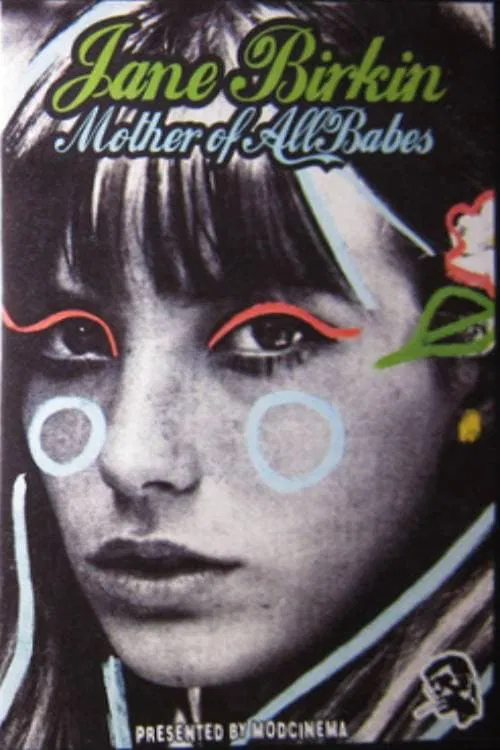 Jane Birkin... Mother of All Babes movie poster