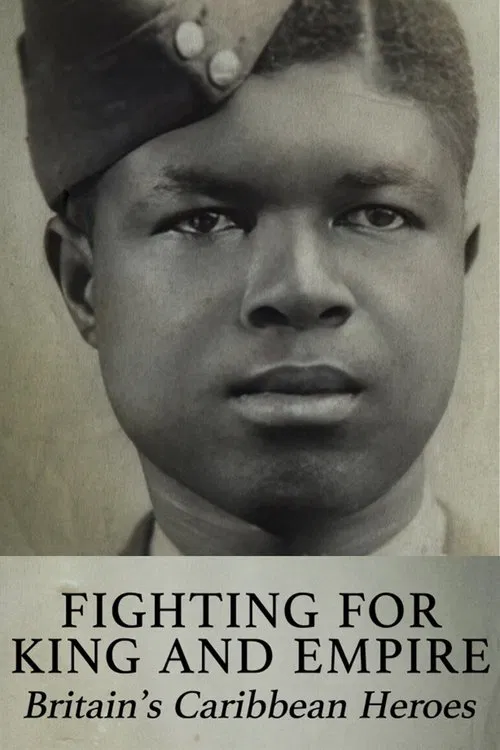 Fighting for King and Empire: Britain's Caribbean Heroes movie poster