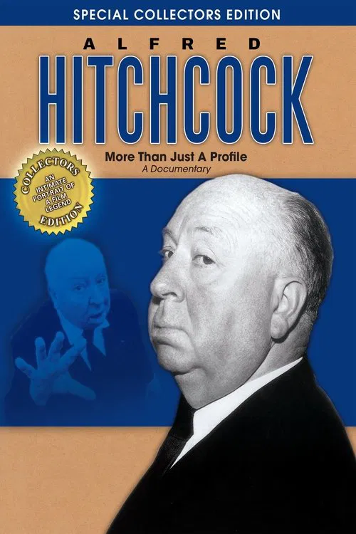 Alfred Hitchcock: More Than Just a Profile movie poster