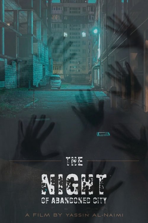 Night of The Abandoned City movie poster