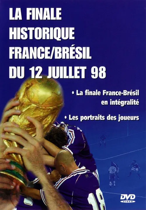 France - Brésil : Foot - Coupe du monde 1998 - Finale movie poster