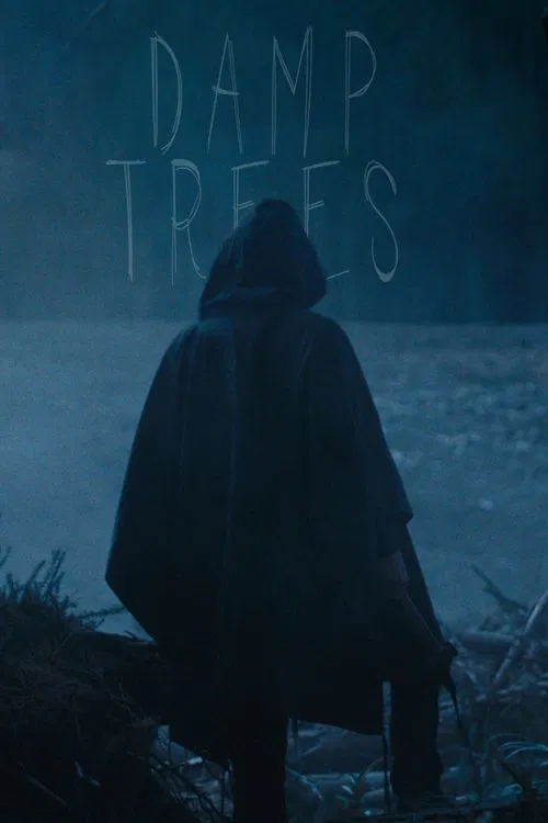 Damp Trees movie poster