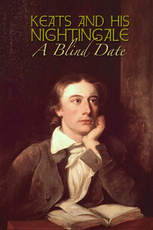 Keats and His Nightingale: A Blind Date movie poster