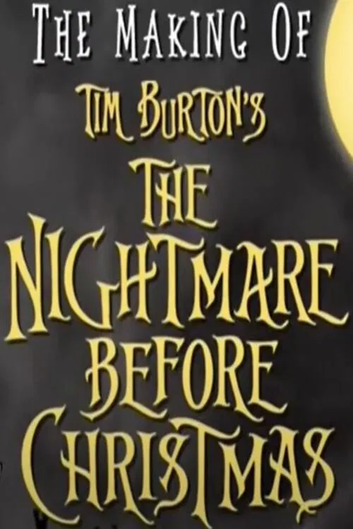 Poster do filme The Making of Tim Burton's 'The Nightmare Before Christmas'