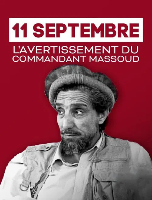 11 Septembre, l'avertissement du commandant Massoud movie poster