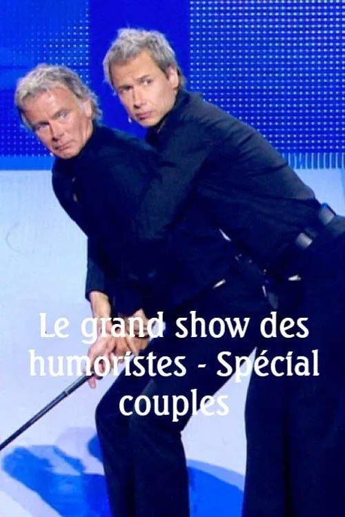 Le grand show des humoristes - Spécial couples movie poster