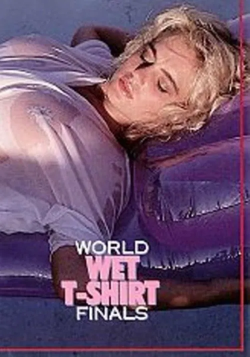 Poster do filme World Wet T-Shirt Finals