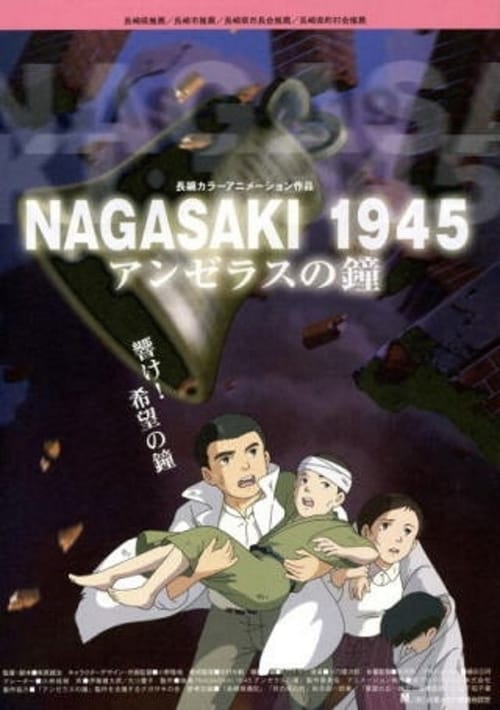 Nagasaki 1945 ~ The Angelus Bells movie poster