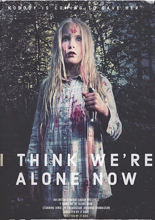 I Think We're Alone Now movie poster